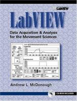 LabVIEW: Data Acquisition & Analysis for Movement Sciences (Book with CD-ROM) 0130128473 Book Cover