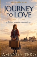 Journey to Love: Marie's Journey, 1901 1942931166 Book Cover