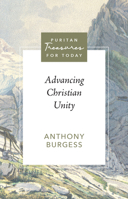 Advancing Christian Unity 160178712X Book Cover