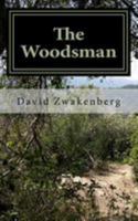 The Woodsman: Thriving Through Depression 1530836255 Book Cover