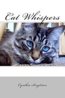 Cat Whispers 1491072504 Book Cover