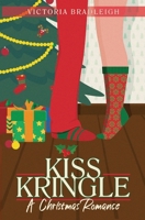 Kiss Kringle: A Christmas Romance B0BS8SKXQM Book Cover