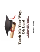 Teach Me Your Way, Oh Lord 1735806110 Book Cover