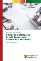 Compras Publicas No Brasil: Burocracia, Eficiencia E Resultado 3639838203 Book Cover