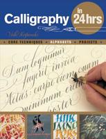 Calligraphy in 24 Hours 0764145061 Book Cover