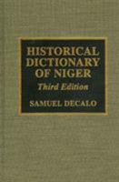 Historical Dictionary of Niger (African Historical Dictionaries, No. 72) 0810831368 Book Cover