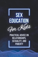 Sex Education For Kids B0BQ1R3LC3 Book Cover