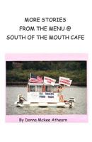 More Stories from the Menu @ South of the Mouth Cafe 1466354666 Book Cover