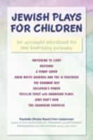 Jewish Plays for Children: for successful educational fun and fundraising purposes 0595529445 Book Cover