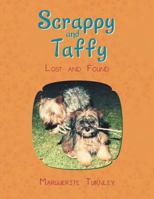 Scrappy and Taffy - Lost and Found B0BNHTKNHZ Book Cover