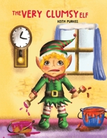 The Very Clumsy Elf 1787102378 Book Cover