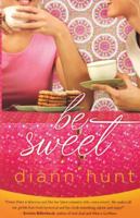 Be Sweet 1595541942 Book Cover