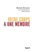 Votre corps a une mémoire 2501056949 Book Cover