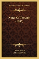 Notes Of Thought 0548860483 Book Cover