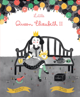 Little Queen Elizabeth II /anglais 8854419753 Book Cover