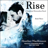 Rise (Southern Werewolves) B08Z9VZT76 Book Cover