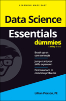 Data Science Essentials for Dummies 1394297009 Book Cover