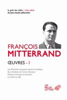 Oeuvres I: Les Prisonniers de Guerre Devant La Politique (1945); Aux Frontieres de l'Union Francaise (1953); Presence Francaise E 225120055X Book Cover