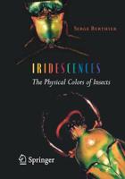 Iridescences: The Physical Colors of Insects 0387341196 Book Cover