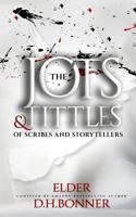 The Jots & Tittles of Scribes and Storytellers 0998073407 Book Cover