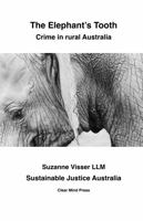 The Elephant's Tooth, Crime in Rural Australia 0645654752 Book Cover