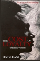 The Cost of Loyalty B0FLDNKZFN Book Cover