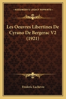Les Oeuvres Libertines De Cyrano De Bergerac V2 (1921) 1164920227 Book Cover