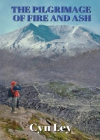 The Pilgrimage of Fire and Ash 1733385908 Book Cover
