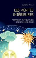 Les vérités intérieures: Poèmes et autolouanges à la rencontre de soi 2322211974 Book Cover