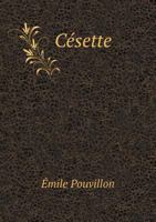 Césette... 1246065290 Book Cover