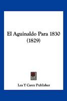 El Aguinaldo Para 1830 (1829) 1161149473 Book Cover