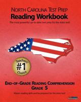 NORTH CAROLINA TEST PREP Reading Workbook End-of-Grade Reading Comprehension Grade 5 1463739575 Book Cover
