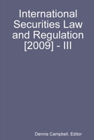 International Securities Law and Regulation [2009] - III 0557087988 Book Cover