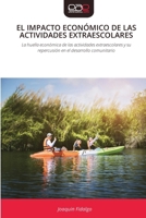 El Impacto Económico de Las Actividades Extraescolares 6630165721 Book Cover