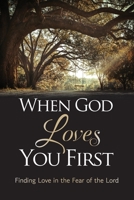 When God Loves You First B0C4SDVZMZ Book Cover