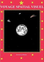 Voyage spatial visuel 2322076465 Book Cover
