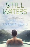 Still Waters: Peter's Story 1734805250 Book Cover