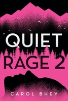 Quiet Rage 2 1735898015 Book Cover