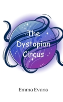 The Dystopian Circus 9908014692 Book Cover