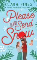 Please Send Snow: A Sweet Small Town Romance B0FW4N75P2 Book Cover