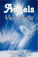 Angels - Do They Still Make House Calls? 1846850851 Book Cover