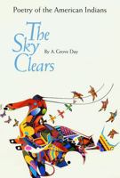 The Sky Clears: Poetry of the American Indians 0803250479 Book Cover