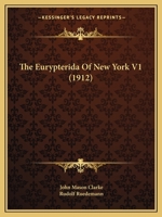 The Eurypterida of New York; 1. Text 1167018591 Book Cover