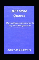 100 More Quotes (How To Be You Self-Development Books) B0CQCD6R2N Book Cover