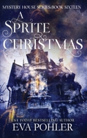 A Sprite Christmas (Mystery House) 1958390844 Book Cover