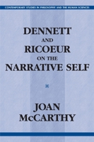 Dennett and Ricoeur on the Narrative Self (Contemporary Studies in Philosophy and the Human Sciences) 1591025486 Book Cover