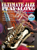 Ultimate Jazz Play-Along (Jam with Eric Marienthal): B-Flat, Book & CD 1576239403 Book Cover