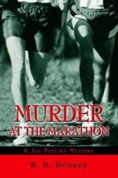 Murder at the Marathon: A Joe Pereira Mystery 0595274862 Book Cover