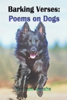Barking Verses: Poems on Dogs B0C5CM9GHV Book Cover