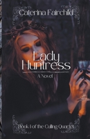 Lady Huntress (Culling) 1738727017 Book Cover